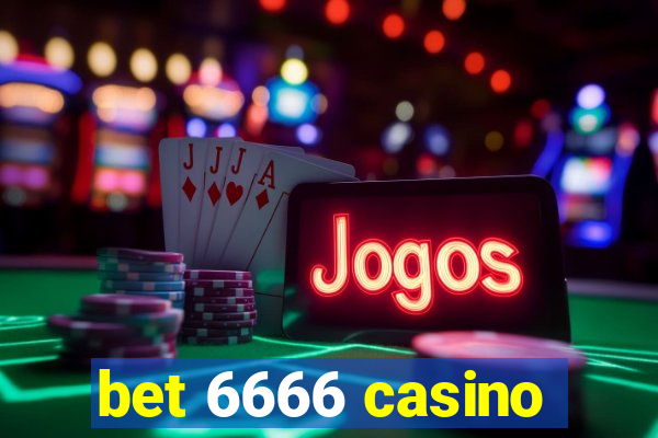 bet 6666 casino