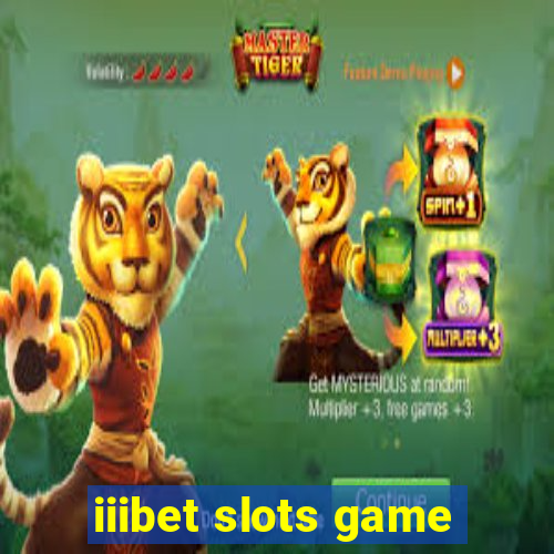 iiibet slots game