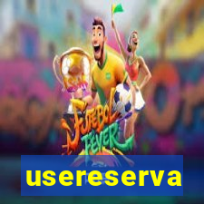 usereserva