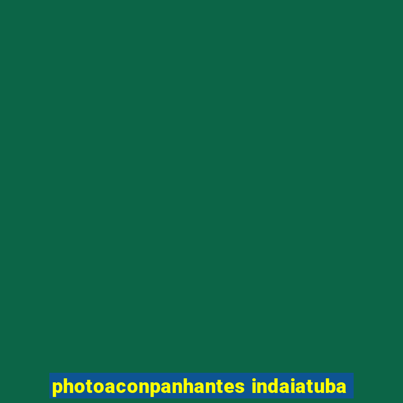 photoaconpanhantes indaiatuba