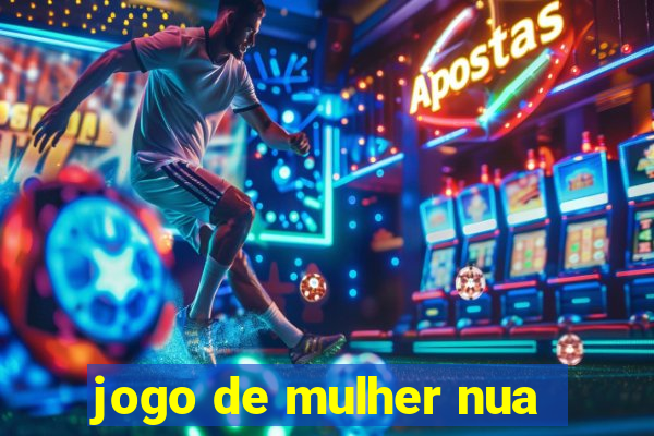 jogo de mulher nua