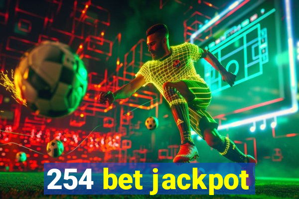 254 bet jackpot