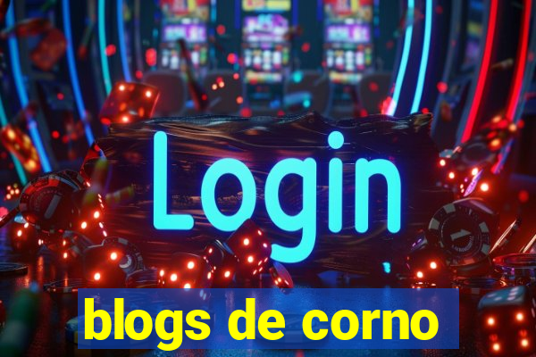 blogs de corno