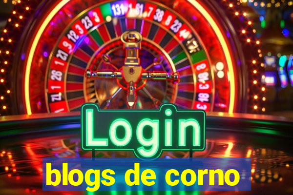 blogs de corno