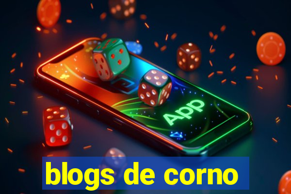 blogs de corno