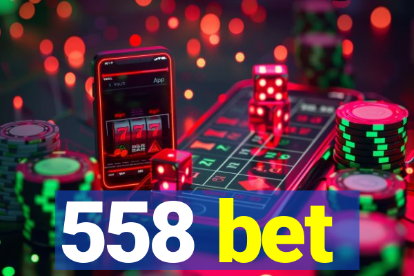 558 bet