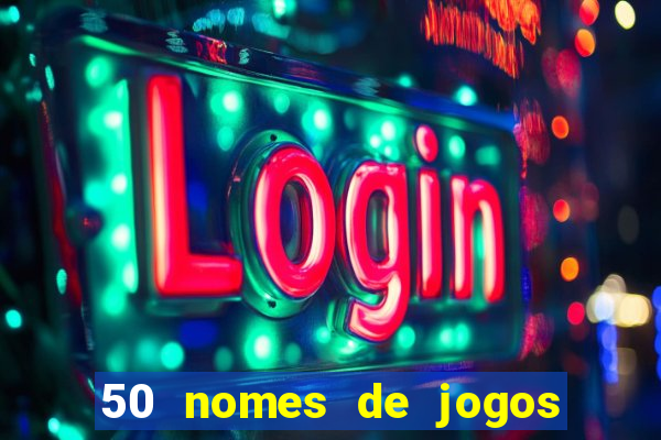 50 nomes de jogos com bola