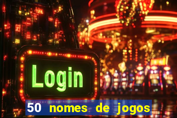 50 nomes de jogos com bola