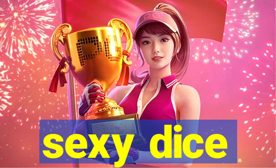 sexy dice