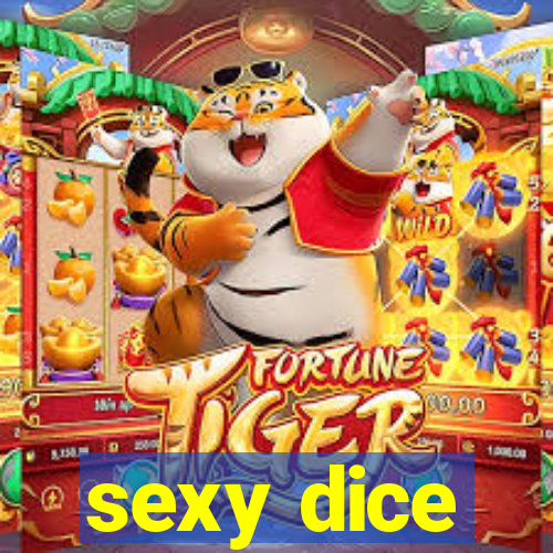 sexy dice