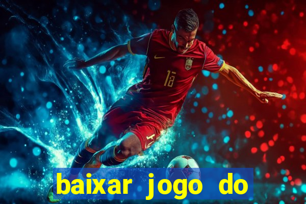 baixar jogo do tigrinho demo