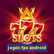 jogos fps android