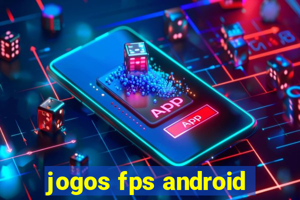 jogos fps android