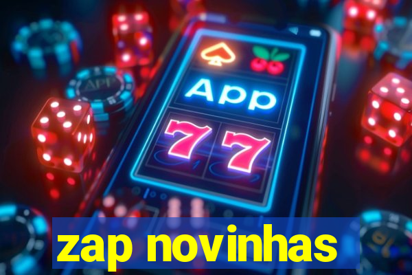 zap novinhas