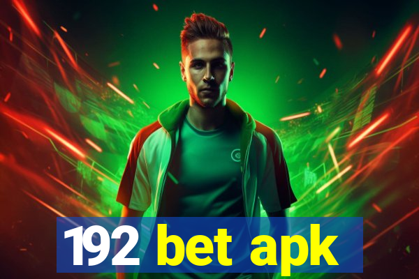 192 bet apk