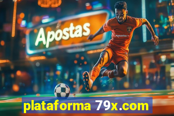 plataforma 79x.com