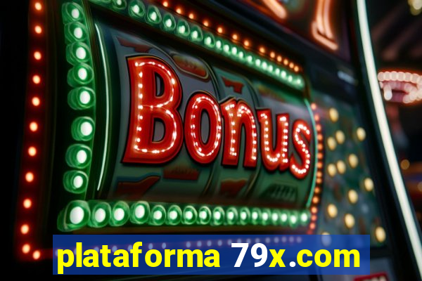 plataforma 79x.com