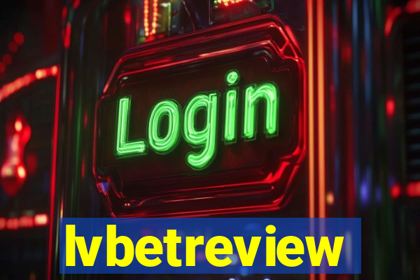 lvbetreview