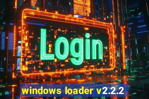 windows loader v2.2.2