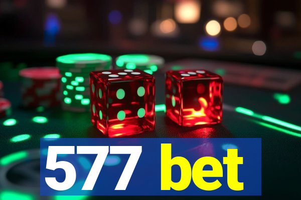 577 bet