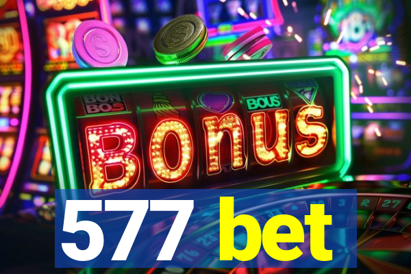 577 bet