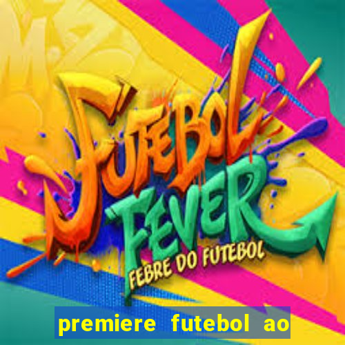 premiere futebol ao vivo hd