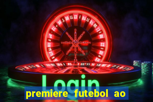 premiere futebol ao vivo hd