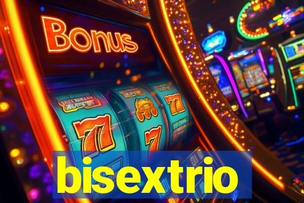 bisextrio