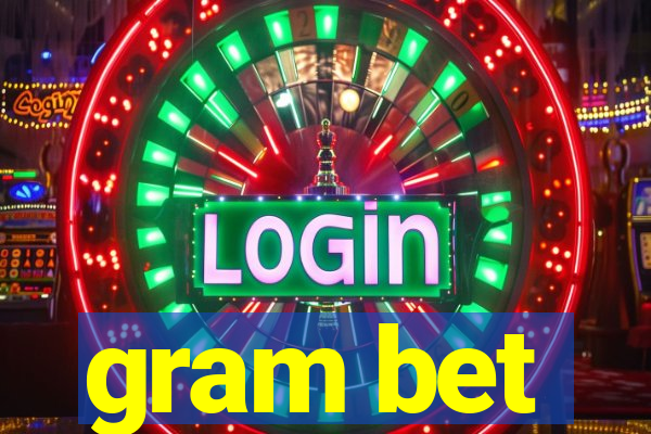 gram bet