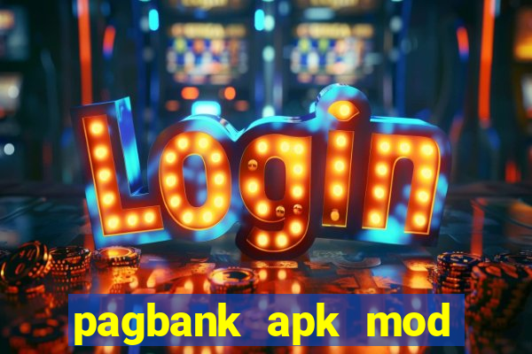 pagbank apk mod dinheiro infinito