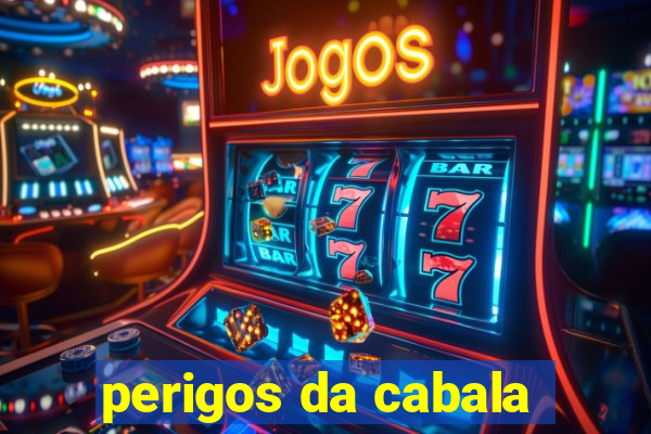 perigos da cabala