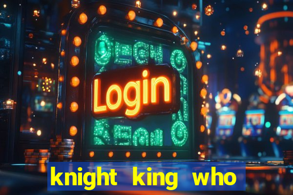 knight king who returned with a god wiki