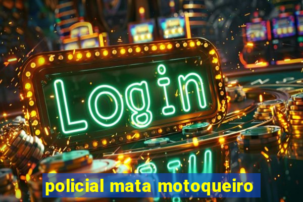 policial mata motoqueiro