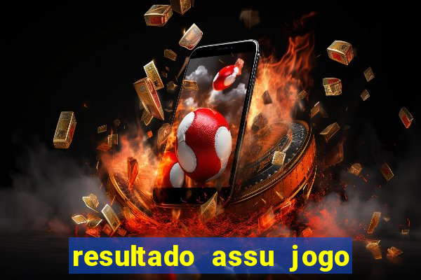 resultado assu jogo do bicho