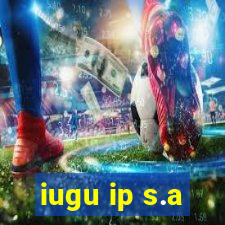 iugu ip s.a