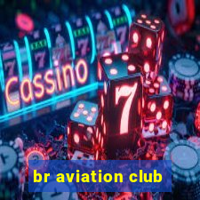 br aviation club