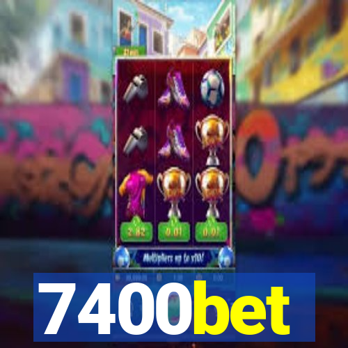 7400bet