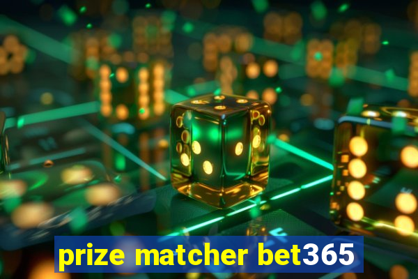 prize matcher bet365