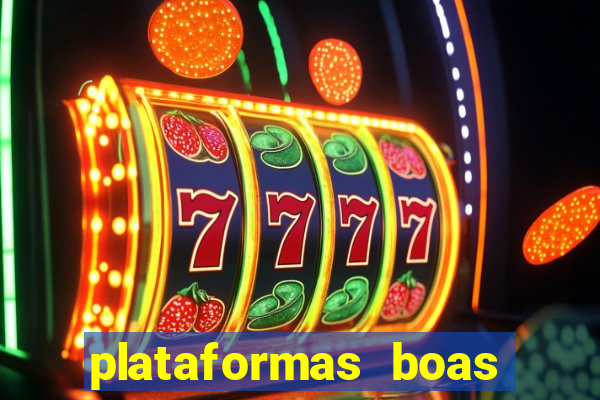 plataformas boas para jogar fortune tiger