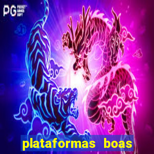 plataformas boas para jogar fortune tiger