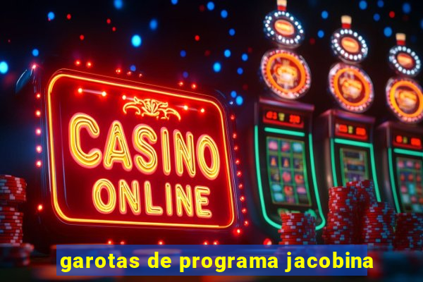 garotas de programa jacobina