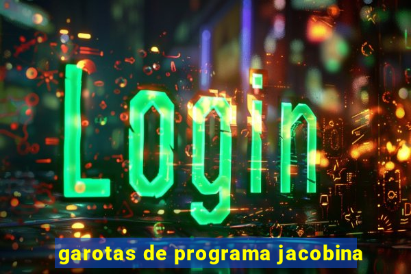 garotas de programa jacobina