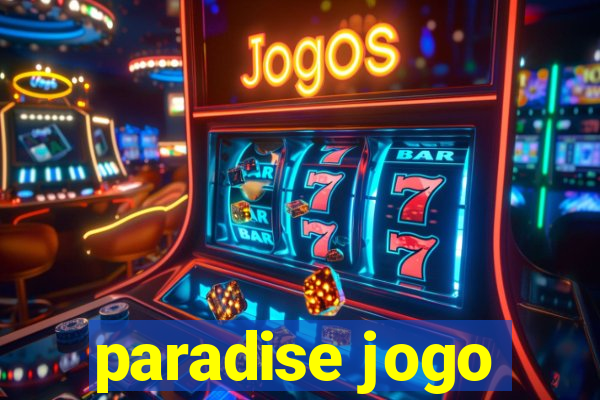 paradise jogo