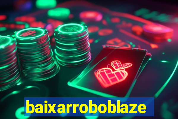 baixarroboblaze