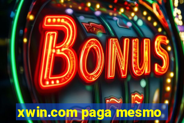 xwin.com paga mesmo