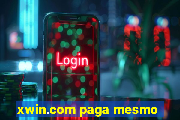 xwin.com paga mesmo