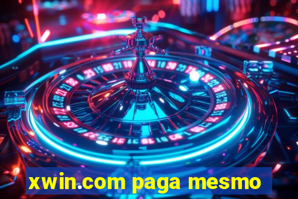 xwin.com paga mesmo