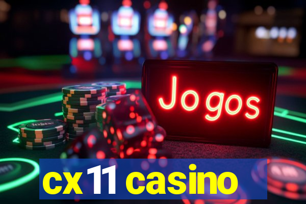 cx11 casino