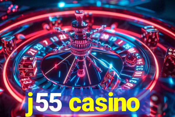 j55 casino