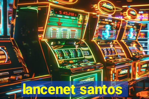 lancenet santos